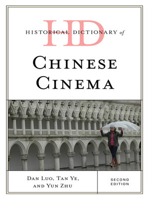 cover image of Historical Dictionary of Chinese Cinema